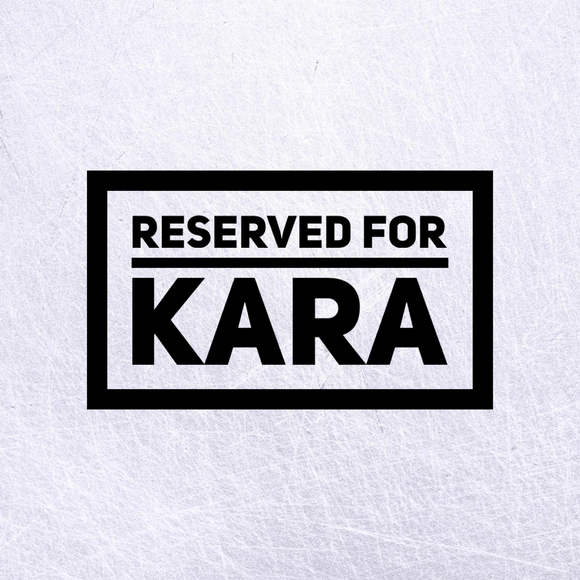 Reserved for Kara