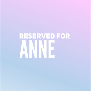 Reserved! Anne