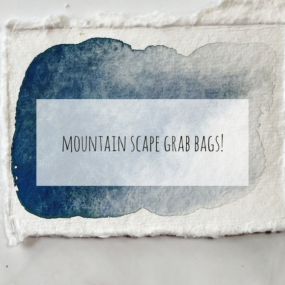 “Mountain scapes” Grab Bags!