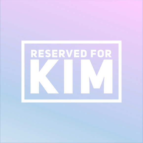 Reserved for Kim
